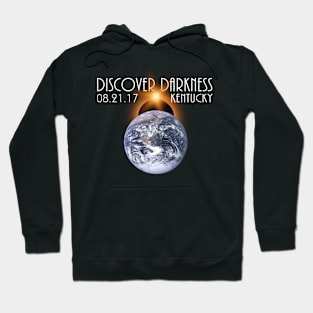Discover Darkness - Path of Totality Kentucky - Total Solar Eclipse 2017 Hoodie